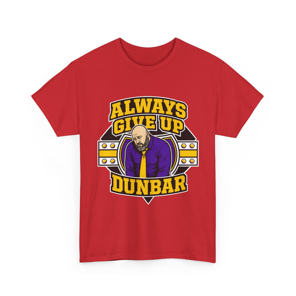 Dunbar ALWAYS GIVE UP Plus Size