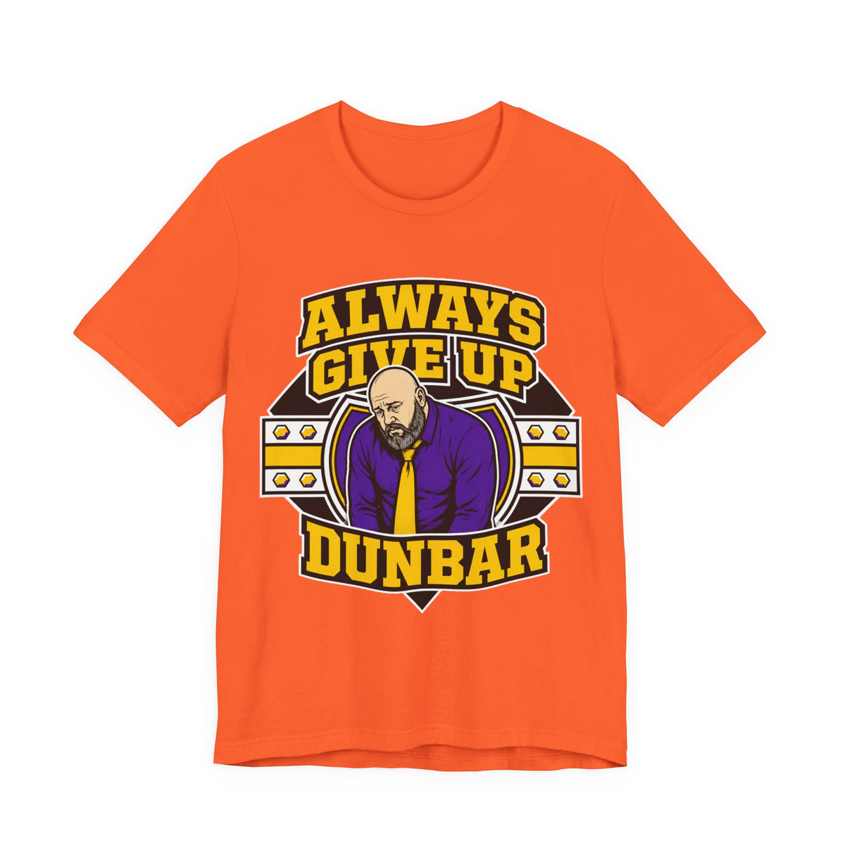 Dunbar ALWAYS GIVE UP!