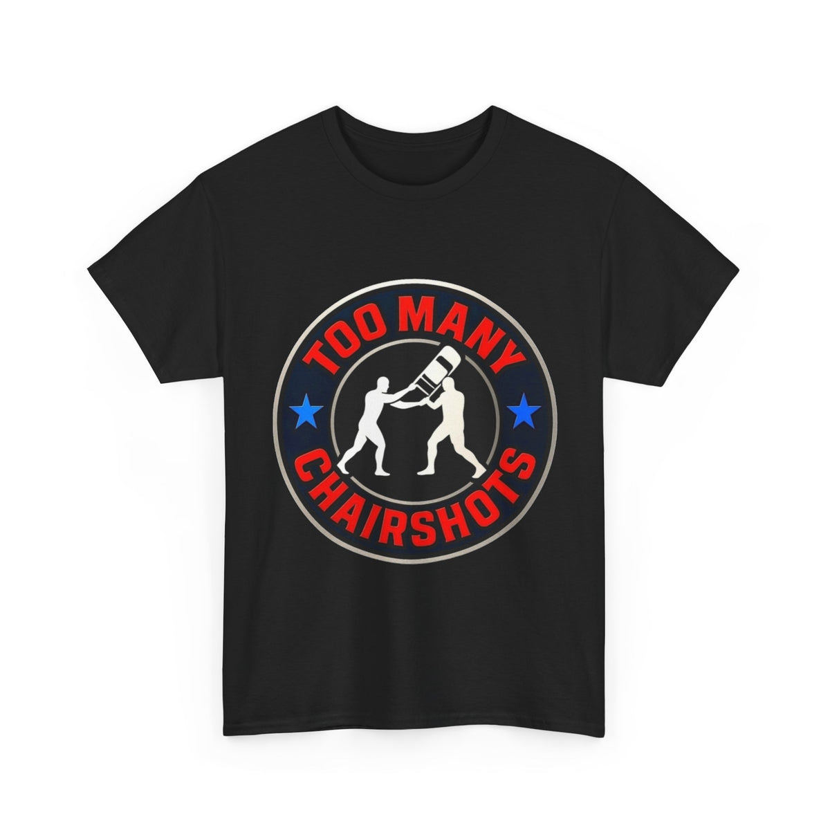 Too Many ChairShots! (Big Boy Size)