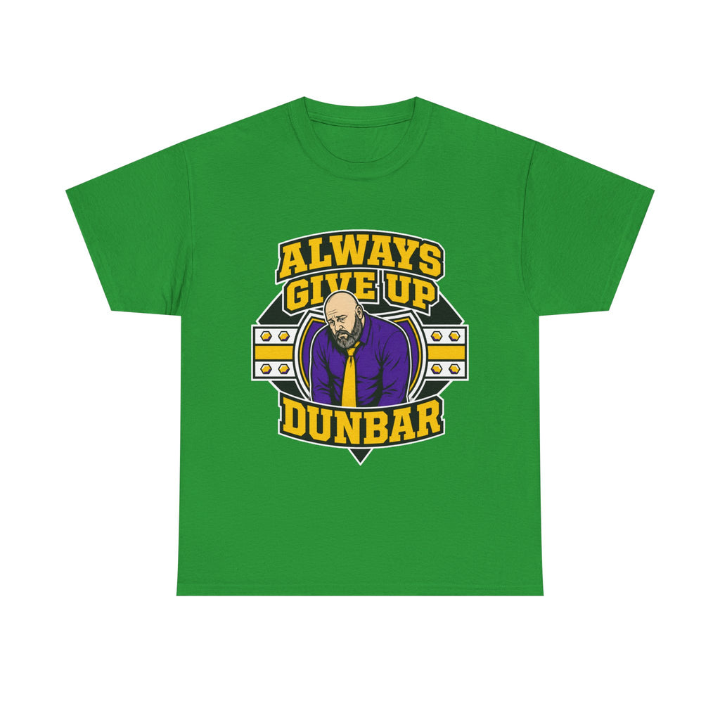 Dunbar ALWAYS GIVE UP Plus Size