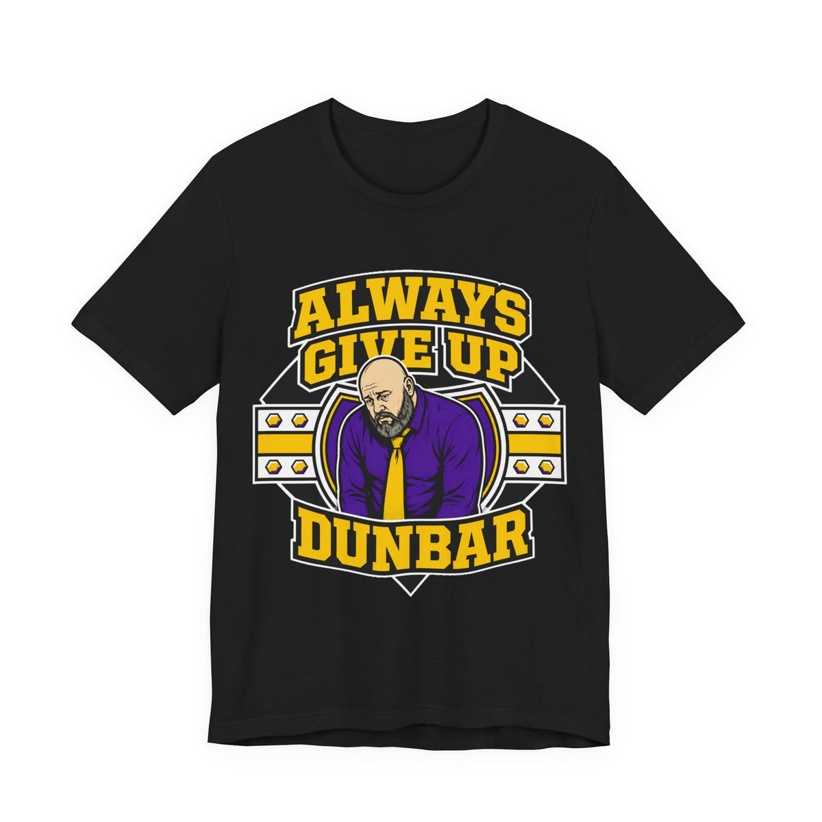 Dunbar ALWAYS GIVE UP!